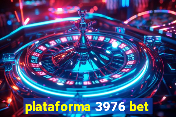 plataforma 3976 bet